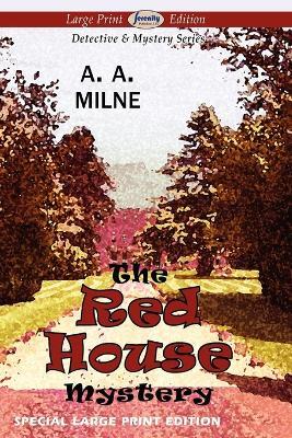 The Red House Mystery (Large Print Edition) - A A Milne - cover