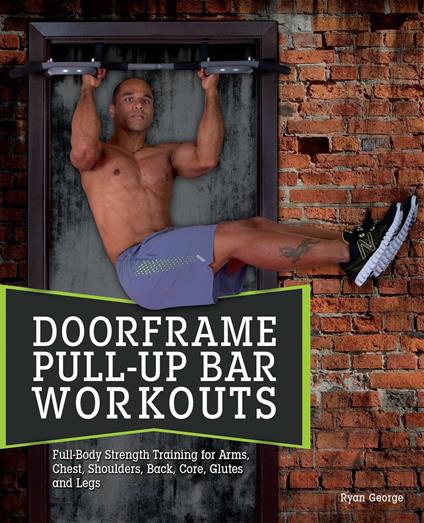 Doorframe Pull-Up Bar Workouts