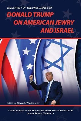 The Impact of the Presidency of Donald Trump on American Jewry and Israel - cover