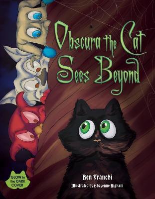 Obscura the Cat Sees Beyond - Ben Franchi - cover
