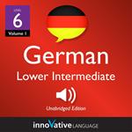 Learn German - Level 6: Lower Intermediate German