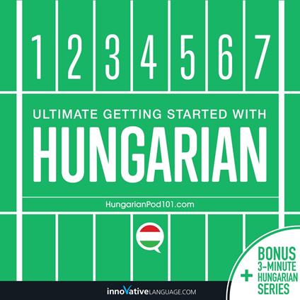 Learn Hungarian: Ultimate Getting Started with Hungarian