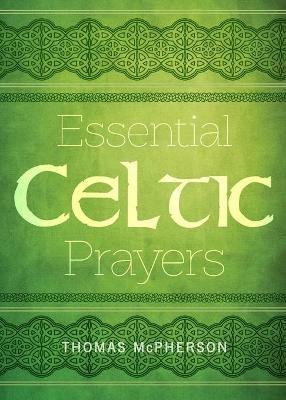 Essential Celtic Prayers - Thomas McPherson - cover