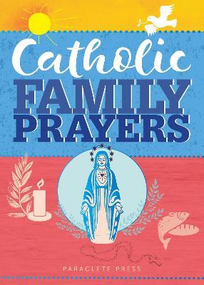 Catholic Family Prayers - Paraclete Press - cover