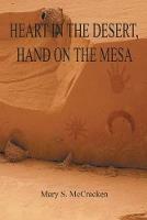 Heart in the Desert, Hand on the Mesa - Mary S McCracken - cover