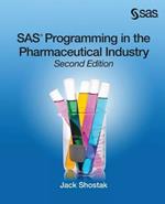 SAS Programming in the Pharmaceutical Industry, Second Edition