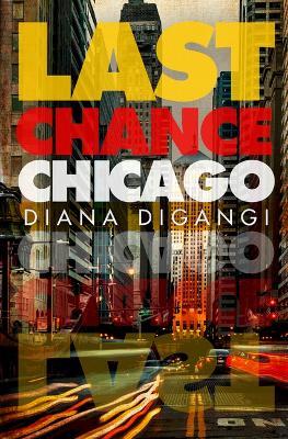 Last Chance Chicago - Diana Digangi - cover