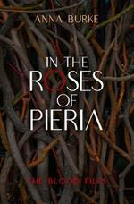 In the Roses of Pieria