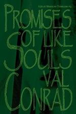 Promises of Like Souls