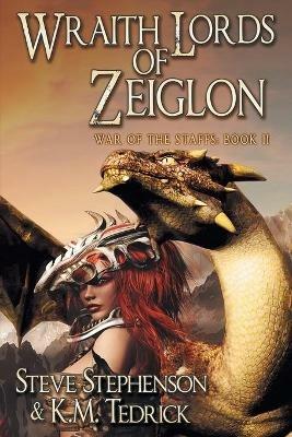 Wraith Lords of Zeiglon - Steve Stephenson,K M Tedrick - cover