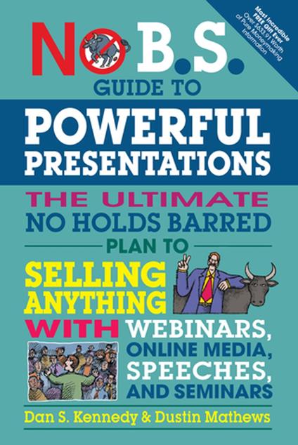 No B.S. Guide to Powerful Presentations