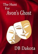 The Hunt for Avon's Ghost