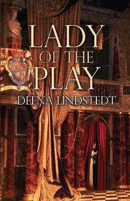 Lady of the Play - Deena Lindstedt - cover