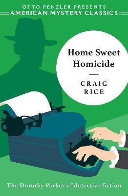 Home Sweet Homicide - Craig Rice - cover