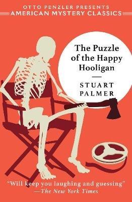 The Puzzle of the Happy Hooligan - Stuart Palmer,Otto Penzler - cover