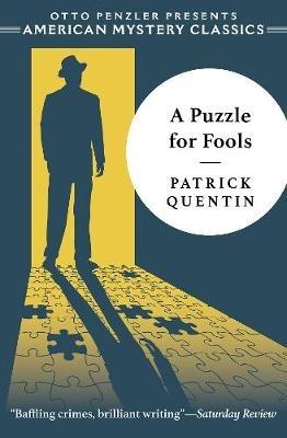 A Puzzle for Fools: A Peter Duluth Mystery - Patrick Quentin - cover