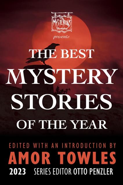 The Mysterious Bookshop Presents the Best Mystery Stories of the Year 2023 (Best Mystery Stories)