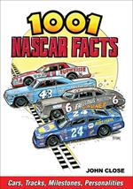 1001 NASCAR Facts