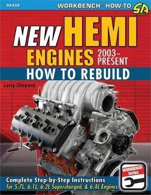 New Hemi Engines 2003-Present: How to Rebuild - Larry Shepard - cover