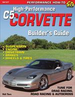 High-Performance C5 Corvette Builder's Guide