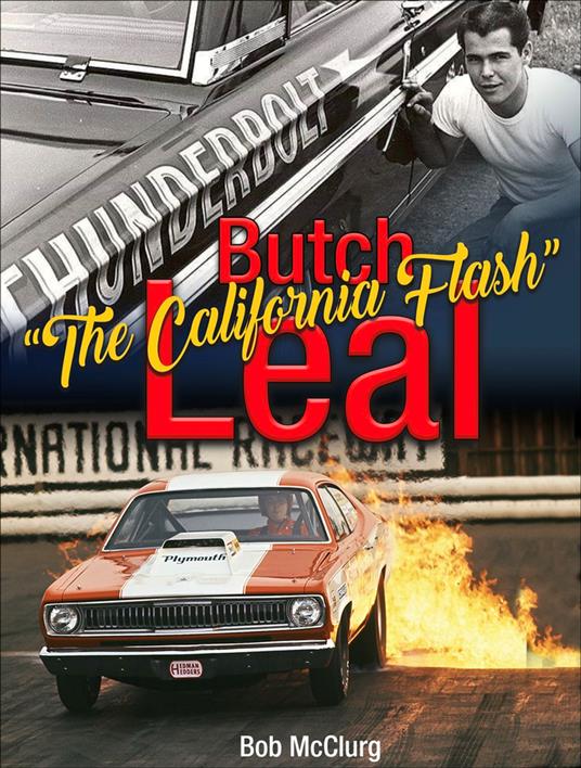 Butch "The California Flash" Leal