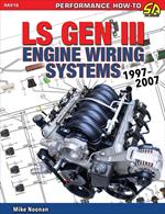 LS Gen III Engine Wiring Systems: 1997-2007