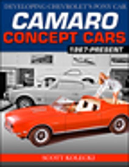 Camaro Concept Cars: Developing Chevrolet's Pony Car