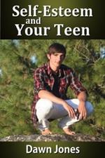 Self-Esteem and Your Teen