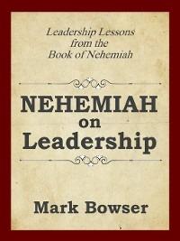 Nehemiah on Leadership