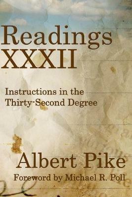 Readings XXXII: Instructions in the Thirty-Second Degree - Albert Pike - cover