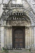 The Ritual of the Operative Free Masons