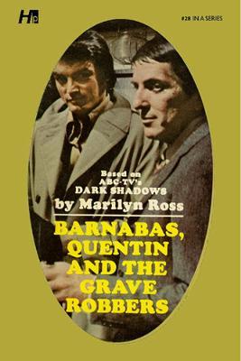 Dark Shadows the Complete Paperback Library Reprint Book 28: Barnabas, Quentin and the Grave Robbers - Marilyn Ross - cover