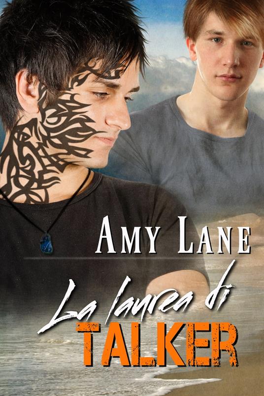 La laurea di Talker - Amy Lane,Aurora Pergoli - ebook