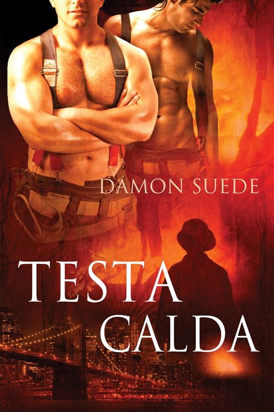 Testa Calda - Damon Suede,Ernesto Pavan - ebook