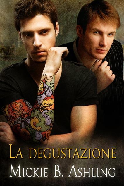 La degustazione - Mickie B. Ashling,Ugo Telese - ebook