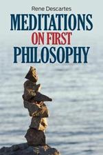 Meditations on First Philosophy