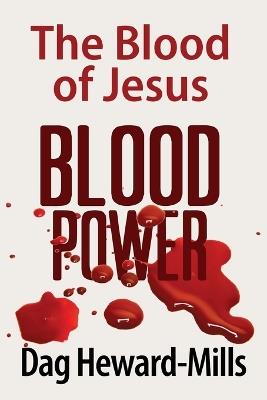 Blood Power - Dag Heward-Mills - cover