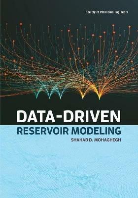 Data-Driven Reservoir Modeling - Shahab D Mohaghegh - cover