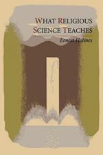 What Religious Science Teaches