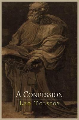 A Confession - Leo Nikolayevich Tolstoy - cover