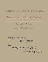 Lectures on Quantum Mechanics and Relativistic Field Theory - P A M Dirac - cover