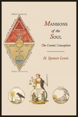 Mansions of the Soul: The Cosmic Conception - H Spencer Lewis - cover