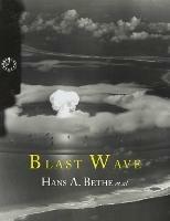 Blast Wave - Hans a Bethe,John Von Neumann,Klaus Fuchs - cover