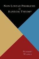 Nonlinear Problems in Random Theory - Norbert Wiener - cover