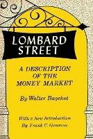 Lombard Street: A Description of the Money Market - Walter Bagehot - cover