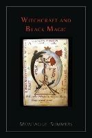 Witchcraft and Black Magic [Illustrated Edition] - Montague Summers - cover