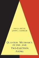 Quantum Mechanics of One- And Two-Electron Atoms - Hans a Bethe,Edwin E Salpeter - cover