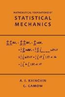 Mathematical Foundations of Statistical Mechanics