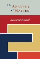 The Analysis of Matter - Bertrand Russell - cover
