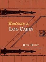 Building a Log Cabin